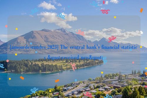 [amourdesrondes 2023] The central bank's financial statistics "received new"